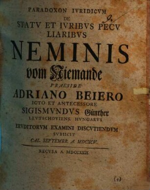 Paradoxon Ivridicvm De Statv Et Ivribvs Pecvliaribvs Neminis vom Niemande