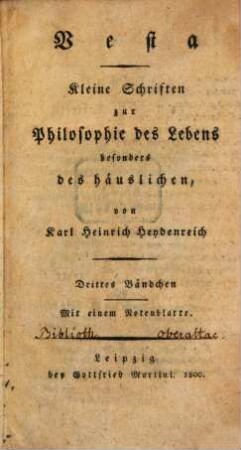 Vesta : kleine Schriften zur Philosophie des Lebens, besonders des häuslichen, 3. 1800