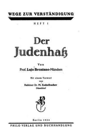Der Judenhass / Lujo Brentano. Mit einem Vorw. von M. Eschelbacher