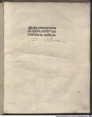 Gesta romanorum : cu[m] applicat[i]o[n]ib[us] moralisatis ac misticis