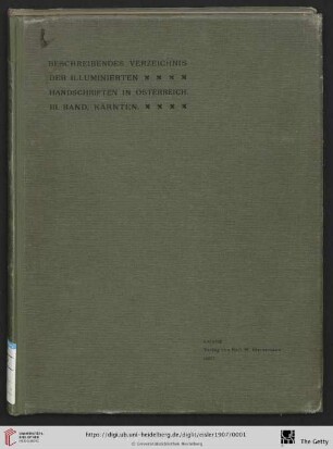 3. Band: Beschreibendes Verzeichnis der illuminierten Handschriften in Österreich: Die illuminierten Handschriften in Kärnten