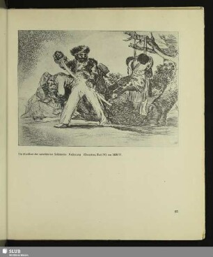 Die Mordlust der verwilderten Soldateska. Radierung (Desastres, Blatt 31), um 1808/12