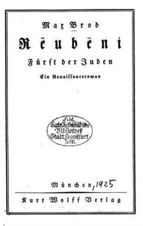 Reubēni, Fürst der Juden : Ein Renaissanceroman / Max Brod