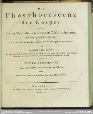 4: Abhandlung von der durch mechanisches Verfahren oder durch Druck, Bruch, und Reibung bewirkten Phosphorescenz