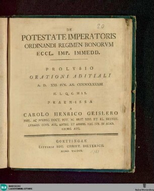 De Potestate Imperatoris Ordinandi Regimen Bonorvm Eccl. Imp. Immedd. : Prolvsio Orationi Aditiali ... Praemissa