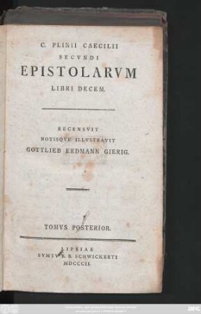 T. 2: C. Plinii Caecilii Secvndi Epistolarvm Libri Decem