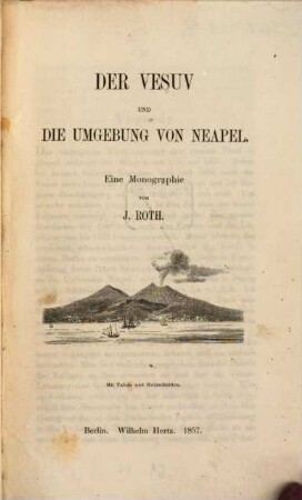 Der Vesuv und die Umgebung von Neapel : eine Monographie