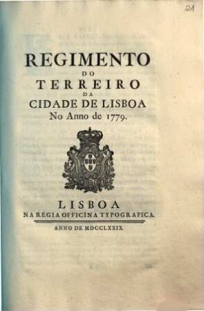 Regimento Do Terreiro Da Cidade De Lisboa : No Anno de 1779