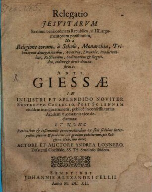 Relegatio Jesuitarum ex omni bene ordinata republica ...