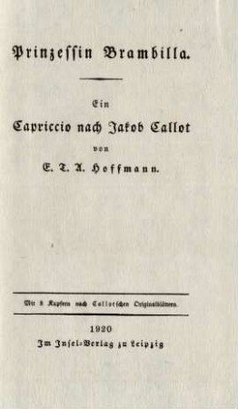 Prinzessin Brambilla : ein Capriccio nach Jakob Callot ; mit 8 Kupfern nach Callotschen Originalblättern