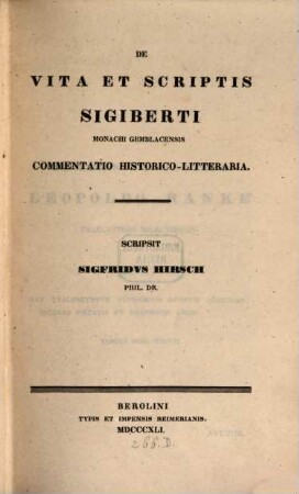 De vita et scriptis Sigiberti monachi Gemblacensis : commentatio historico-litteraria