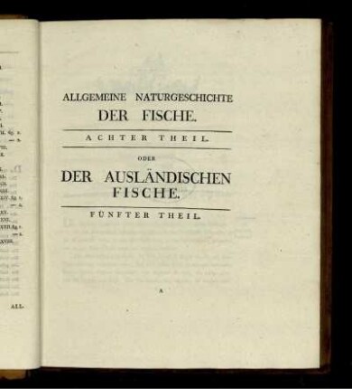 Allgemeine Naturgeschichte DER AUSLÄNDISCHEN FISCHE: Fünfter Theil.