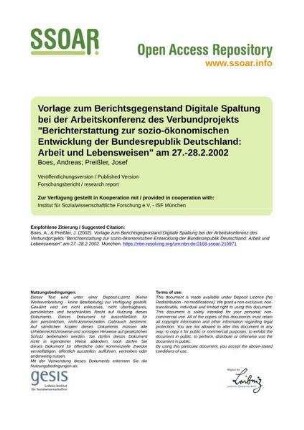 Vorlage zum Berichtsgegenstand Digitale Spaltung bei der Arbeitskonferenz des Verbundprojekts "Berichterstattung zur sozio-ökonomischen Entwicklung der Bundesrepublik Deutschland: Arbeit und Lebensweisen" am 27.-28.2.2002