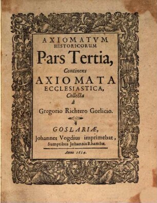 Axiomatum Historicorum Pars ..., 3. Continens Axiomata Ecclesiastica