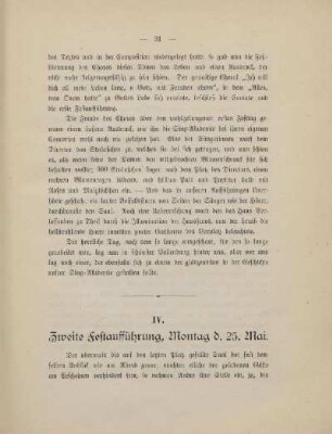 IV. Zweite Festaufführung, Montag d. 25. Mai
