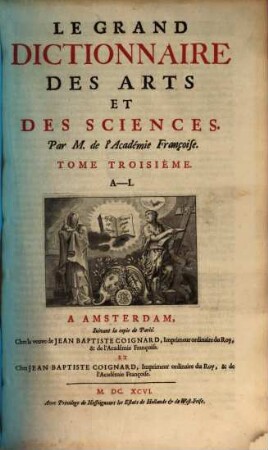 Le Grand Dictionnaire Des Arts Et Des Sciences. 3, A - L