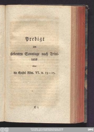 Predigt am siebenten Sonntage nach Trinitatis über die Epistel Röm. VI. v. 19 - 23.