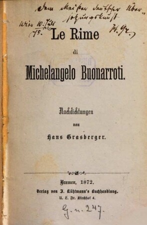 Le Rime di Michelangelo Buonarroti : Nachdichtungen von Hans Grasberger