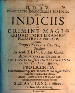 Diss. inaug. iur. de indiciis in crimine magiae quoad torturam reprobatis et approbatis