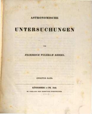 Astronomische Untersuchungen. 2