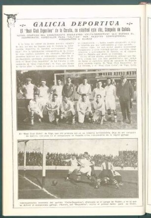 Galicia deportiva : El "Real Club Deportivo" de la Coruña, se clasificó este año, Campeón de Galicia [contra el "Real Club Celta" de Vigo.]
