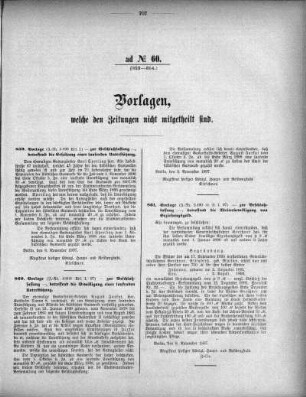 Anlage: ad No.60 (859-864), Vorlagen, welche den Zeitungen nicht mitgeteilt sind