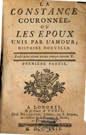 La Constance Couronnée, Ou Les Époux Unis Par L'Amour : Histoire Nouvelle, 1