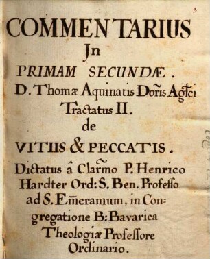 Henrici Hardter tractatus de vitiis et peccatis et de legibus - BSB Clm 28050