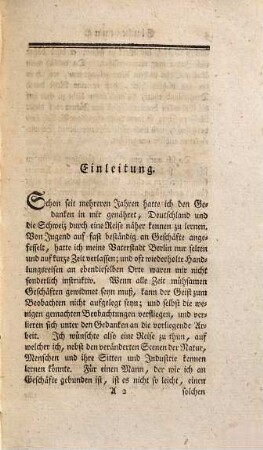 Beschreibung einer Reise durch Deutschland und die Schweiz, im Jahre 1781. : Nebst Bemerkungen über Gelehrsamkeit, Industrie, Religion und Sitten, 1