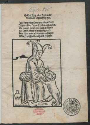 Eyn || klag vber dyse welt/|| Vnd das bößhafftig gelt.|| ... ||