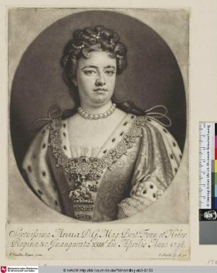 Serenissima Anna D.G. Mag. Brit. Fran. et Hiber. Regina &c.