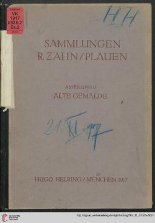 Band 2: Sammlungen Direktor R. Zahn, Plauen: Versteigerung in der Galerie Helbing in München: Ölgemälde alter Meister : Mittwoch, den 21. November 1917