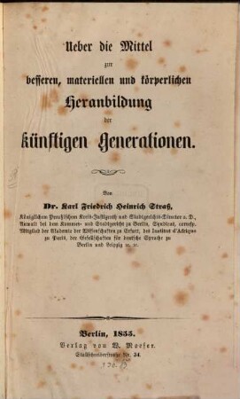 Ueber die Mittel zur besseren, materiellen und körperlichen Heranbildung der künftigen Generationen