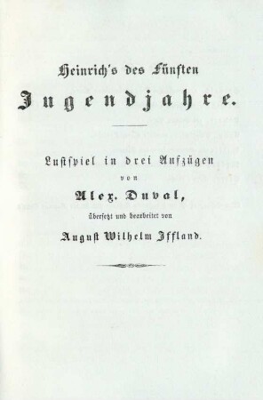 Heinrich's des fünften Jugendjahre. Lustspiel in drei Aufzügen