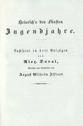 Heinrich's des fünften Jugendjahre. Lustspiel in drei Aufzügen