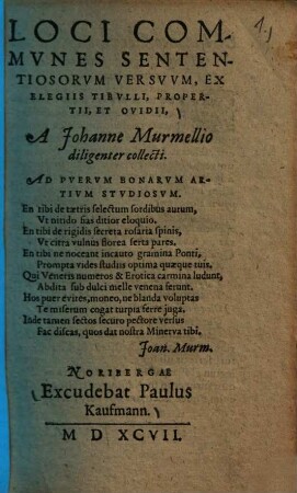 Loci communes sententiosorum versuum, ex elegiis Tibulli, Propertii et Ovidii