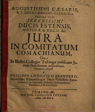 Augustissimi Cæsaris, & S. Imperii Romano-Germanici, Horumque Vasalli Serenissimi Ducis Estensis, Mutinæ & Regii. &c. Jura In Comitatum Comachianum