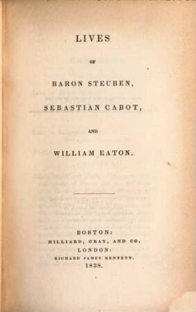 Lives of Baron Steuben, Sebastian Cabot, and William Eaton