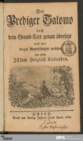 Der Prediger Salomo : nach dem Grund-Text genau übersetzt und mit kurzen Anmerkungen versehen