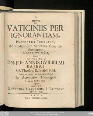 De Vaticiniis Per Ignorantiam, Et Prophetiis Fortuitis, Ad vindicandam Scripturae sacrae auctoritatem, Dissertatio