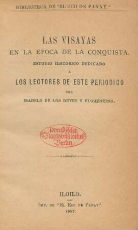 Las Visayas en la epoca de la conquista : estudio historico dedicado a los lectores de este periodico