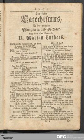 Der kleine Catechismus, für die gemeine Pfarrherren und Prediger, nach dem alten Exemplar D. Martin Luthers.