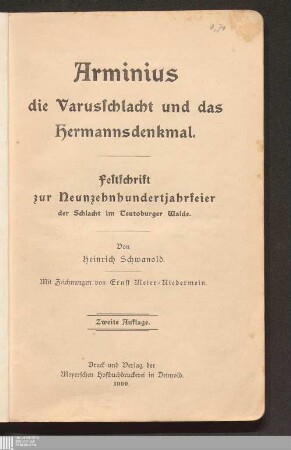 Arminius, die Varusschlacht und das Hermannsdenkmal : Festschrift zur Neunzehnhundertjahrfeier der Schlacht im Teutoburger Walde