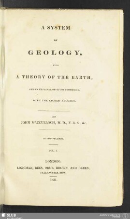1: A system of Geology : with a theory of the earth, and an explanation of its connexion with the sacred records