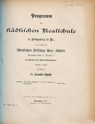 Programm der Städtischen Realschule zu Königsberg in Pr. : für das Schuljahr von Ostern ... bis Ostern .... 1880/81 (1881)