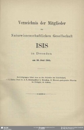 Verzeichnis der Mitglieder der Naturwissenschaftlichen Gesellschaft ISIS in Dresden am 30. Juni 1905