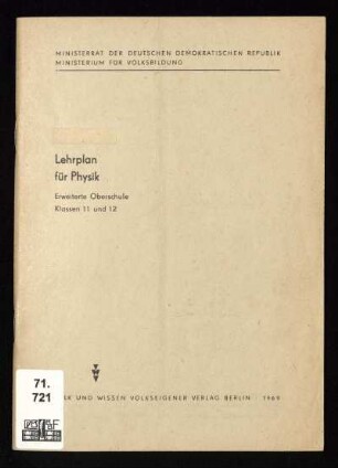 Lehrplan für Physik : Erweiterte Oberschule ; Klassen 11 und 12