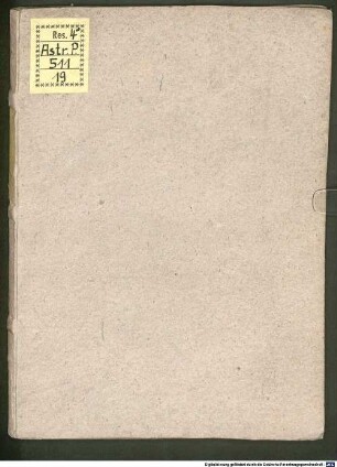 Natürlicher kunst der Astronomei kurtzer begriff, vom natürlichen influß der Gestirn