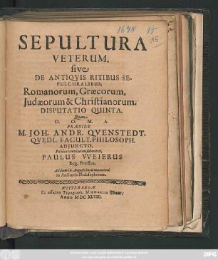 5: Sepultura Veterum. sive De Antiquis Ritibus Sepulchralibus, Romanorum, Graecorum, Judaeorum & Christianorum Disputatio ...