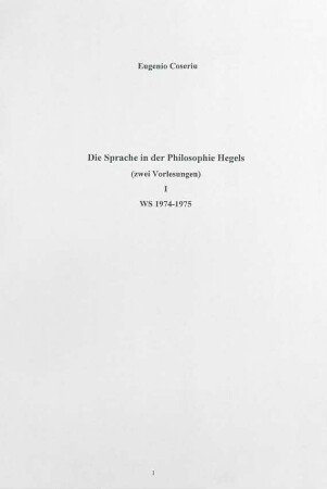 Die Sprache in der Philosophie Hegels (Teil I), Vorlesung Tübingn